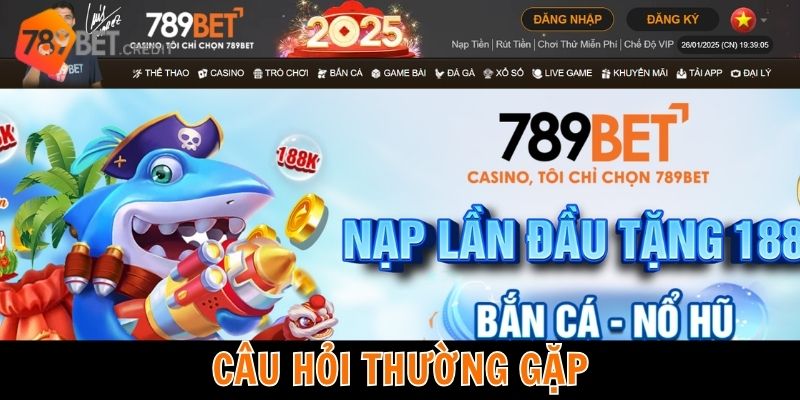 Câu Hỏi Thường Gặp