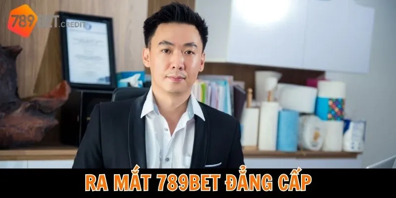 Ra mắt thương hiệu cá cược 789bet đẳng cấp